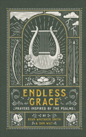 Endless Grace: Prayers Inspired by the Psalms 1587435470 Book Cover