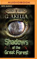 Shadows of the Great Forest 1721358994 Book Cover