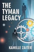 The Tyman Legacy 1524561398 Book Cover