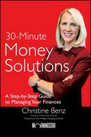 Morningstar's 30-Minute Money Solutions: A Step-By-Step Guide to Managing Your Finances 0470481579 Book Cover