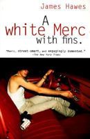 A White Merc with Fins 0099591510 Book Cover