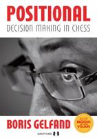 Positional Decision Making in Chess (Grandmaster Repertoire Series) 1784830054 Book Cover