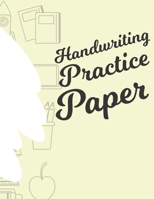 Handwriting Practice Paper: Writing Paper for Kids With Dotted Lined (Notebook With Dotted Lined Sheets for K-3 Students 100 Pages) 1704283817 Book Cover