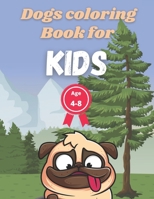 Dogs coloring book for kids ages 4-8 year: A coloring and activity book for kids null Book Cover