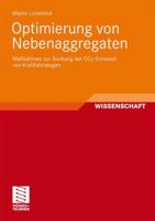 Optimierung Von Nebenaggregaten: Massnahmen Zur Senkung Der Co2-Emission Von Kraftfahrzeugen 3834807303 Book Cover