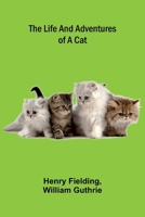 The life and adventures of a cat 9377789591 Book Cover
