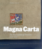 Magna Carta: The Foundation of Freedom 1215-2015 1908990287 Book Cover