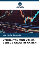VERHALTEN VON VALUE- VERSUS GROWTH-AKTIEN 6206253147 Book Cover