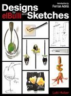 Designs and Sketches for Elbulli 191162136X Book Cover