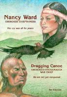 Nancy Ward Cherokee Chieftainess: Dragging Canoe Cherokee-Chickamauga War Chief 0932807054 Book Cover