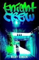 Knight Crew 095610732X Book Cover