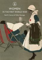 Women in the First World War 0747807523 Book Cover