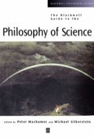 Blackwell Guide to the Philosophy of Science (Blackwell Philosophy Guides) 0631221085 Book Cover