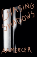 Chasing Shadows B0BV5L7V9Y Book Cover
