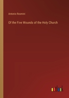 Of the Five Wounds of the Holy Church 338534669X Book Cover