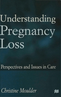 Understanding Pregnancy Loss 0333721454 Book Cover