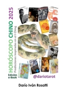 HOROSCOPO CHINO 2025: Predicciones inspiradas en el I CHING (Spanish Edition) B0DVBTW9Y7 Book Cover