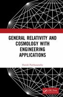 General Relativity and Cosmology with Engineering Applications 1032001623 Book Cover