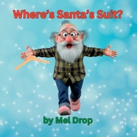 Where's Santa's Suit? B0CQ33CGSV Book Cover