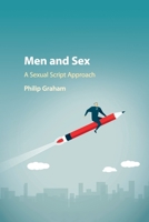 Men and Sex: A Sexual Script Approach 131663521X Book Cover