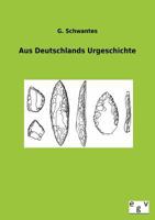 Aus Deutschlands Urgeschichte 3863828593 Book Cover