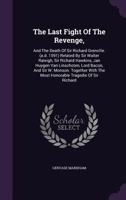 The Last Fight of the Revenge: And the Death of Sir Richard Grenville 1015929265 Book Cover