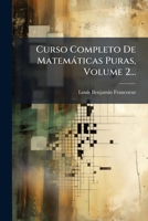 Curso Completo De Matemàticas Puras, Volume 2... (Spanish Edition) 1024595234 Book Cover