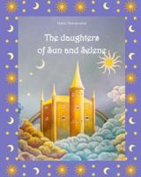 The daughters of Sun and Selene 149102500X Book Cover