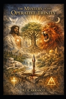 The Mystery of the Operative Trinity: Omniscient Memory and the God Who Expanded B0GVP83PKT Book Cover