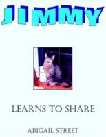 Jimmy Learns to Share 1420842617 Book Cover