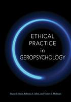 Ethical Practice in Geropsychology 1433826267 Book Cover