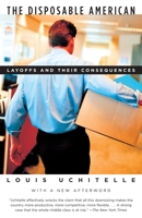 The Disposable American: Layoffs and Their Consequences 1400034337 Book Cover