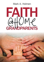 Faith @Home Grandparents 1684715369 Book Cover