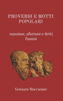 PROVERBI E MOTTI POPOLARI: massime, aforismi e detti famosi B096TL8QZ1 Book Cover