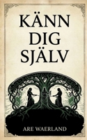 Känn dig själv (Swedish Edition) 9199077280 Book Cover