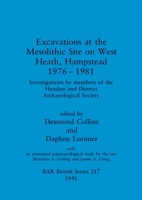 Excavations At The Mesolithic Site On West Heath, Hampstead, 1976 1981 0860547140 Book Cover