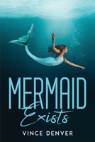 Mermaid Exists 1837613753 Book Cover