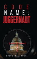 Code Name: Juggernaut: Juggernaut 191773610X Book Cover
