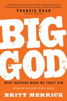 Big God: What Happens When We Trust Him 0830762590 Book Cover