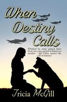 When Destiny Calls 0228617626 Book Cover
