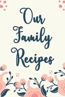 Our Family Recipes: My Favorite Recipes Blank Recipe Book to Write In Collect the Recipes You Love in Your Own Custom Cookbook, Funky Vintage Blank ... Book to Write In Favorite Recipes and Notes. 1700196855 Book Cover