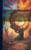 Mumien; Volume 1 102263822X Book Cover