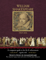 William Shakespeare 1564-1616: A Companion Guide to His Life Achievements 1627950788 Book Cover