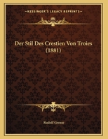 Der Stil Des Crestien Von Troies 1160071500 Book Cover