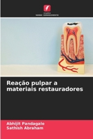 Reação pulpar a materiais restauradores (Portuguese Edition) 6208714443 Book Cover