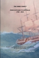 The Dibbs Family: From Scotland to Australia 1766 - 2013 1291428453 Book Cover