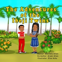 The Adventures of the Ibeji Twins B09TMYXC25 Book Cover