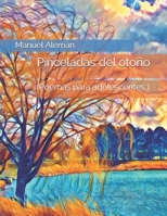 Pinceladas del oto�o: (Poemas para adolescentes ) 1519177399 Book Cover