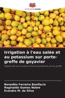 Irrigation à l'eau salée et au potassium sur porte-greffe de goyavier (French Edition) 6207700694 Book Cover