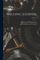 Welding Journal; Volume 1 1017279853 Book Cover